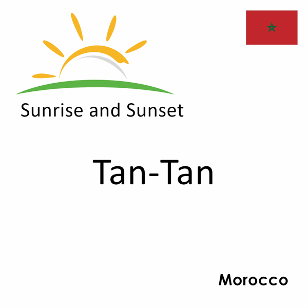 Sunrise and sunset times for Tan-Tan, Morocco