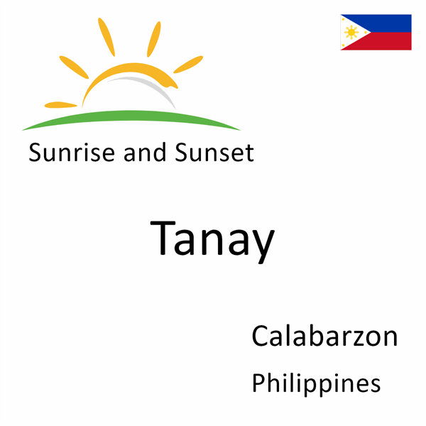 Sunrise and sunset times for Tanay, Calabarzon, Philippines