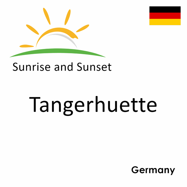 Sunrise and sunset times for Tangerhuette, Germany