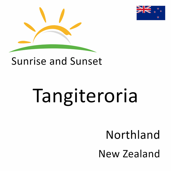 Sunrise and sunset times for Tangiteroria, Northland, New Zealand