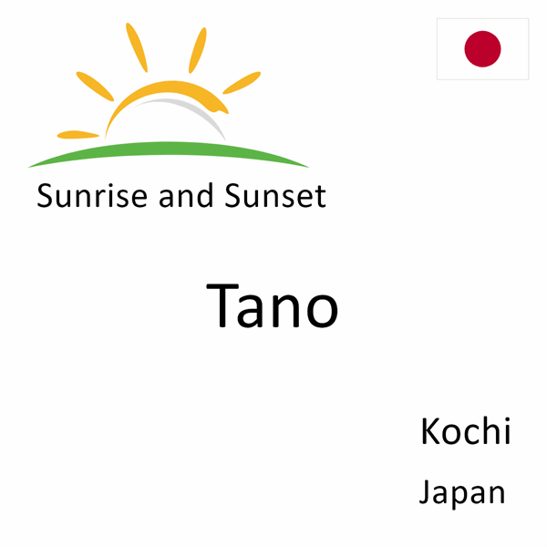 Sunrise and sunset times for Tano, Kochi, Japan