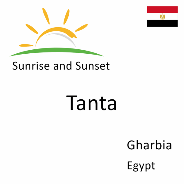 Sunrise and sunset times for Tanta, Gharbia, Egypt