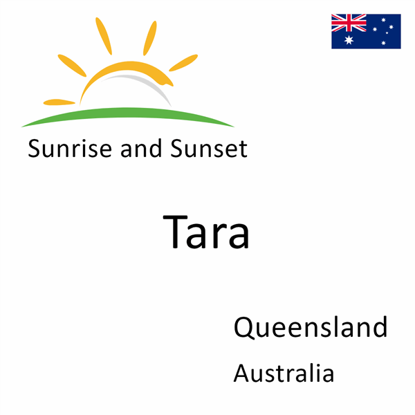 Sunrise and sunset times for Tara, Queensland, Australia