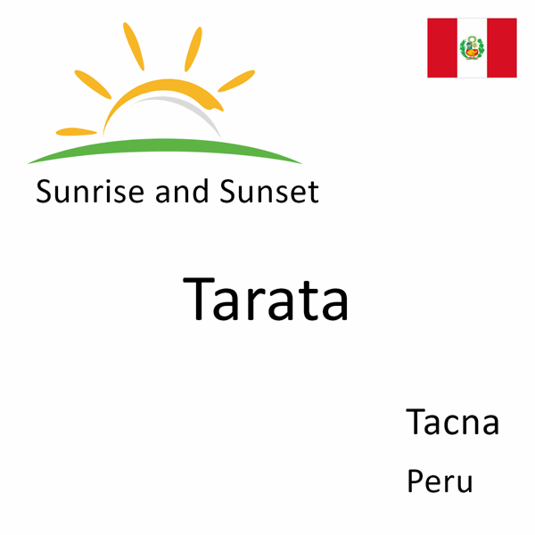 Sunrise and sunset times for Tarata, Tacna, Peru
