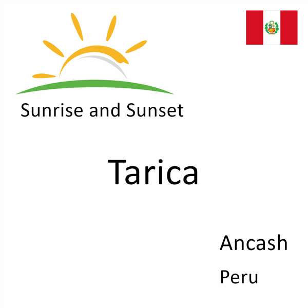 Sunrise and sunset times for Tarica, Ancash, Peru