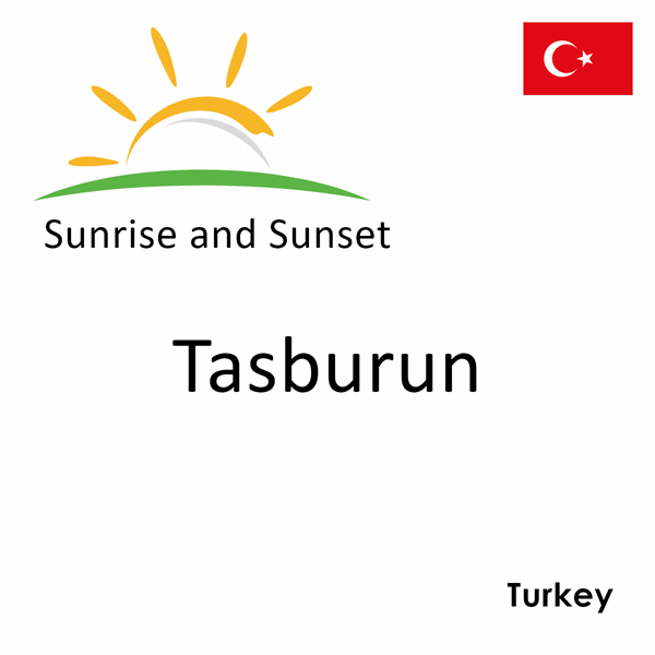 Sunrise and sunset times for Tasburun, Turkey