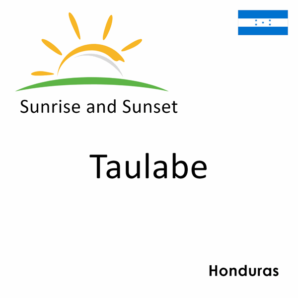Sunrise and sunset times for Taulabe, Honduras