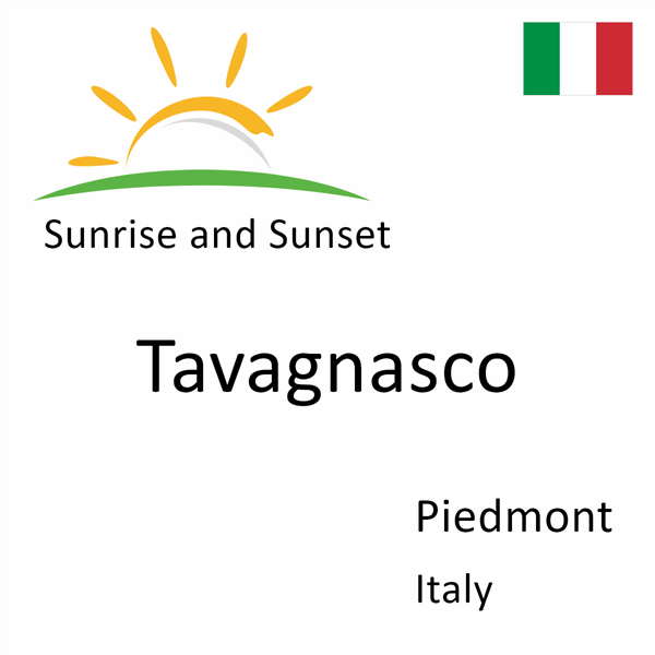 Sunrise and sunset times for Tavagnasco, Piedmont, Italy