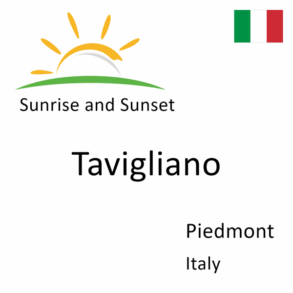 Sunrise and sunset times for Tavigliano, Piedmont, Italy