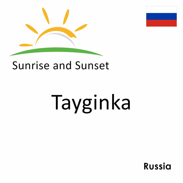 Sunrise and sunset times for Tayginka, Russia