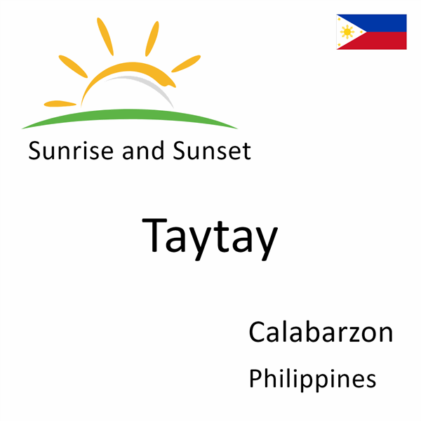 Sunrise and sunset times for Taytay, Calabarzon, Philippines