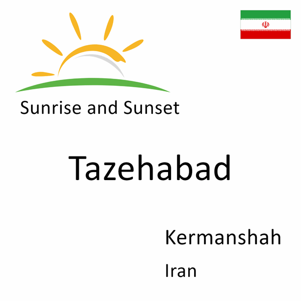 Sunrise and sunset times for Tazehabad, Kermanshah, Iran
