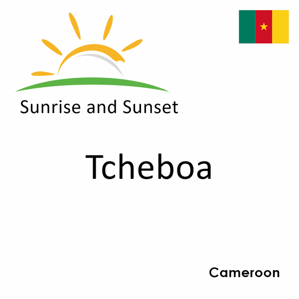 Sunrise and sunset times for Tcheboa, Cameroon