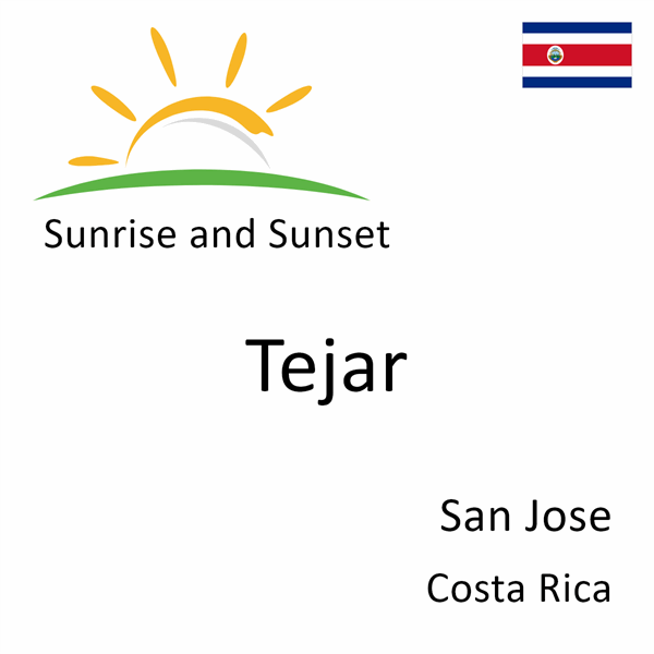 Sunrise and sunset times for Tejar, San Jose, Costa Rica