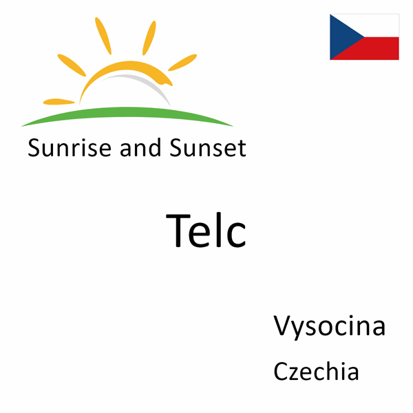 Sunrise and sunset times for Telc, Vysocina, Czechia