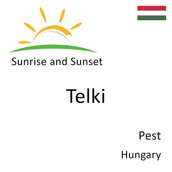 Sunrise and sunset times for Telki, Pest, Hungary