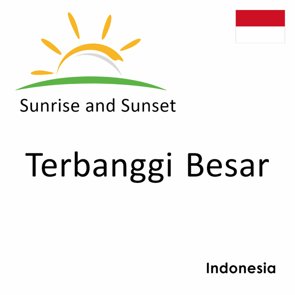 Sunrise and sunset times for Terbanggi Besar, Indonesia