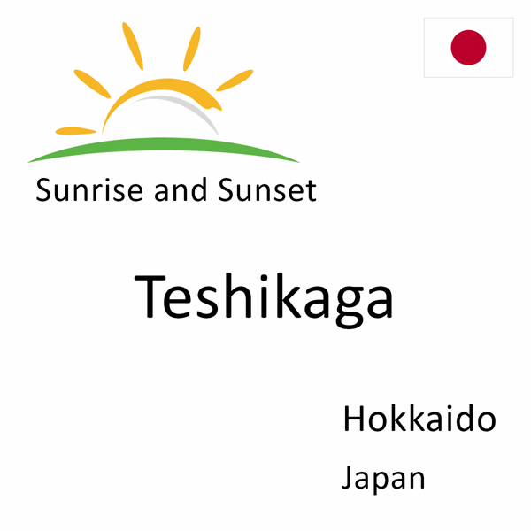 Sunrise and sunset times for Teshikaga, Hokkaido, Japan