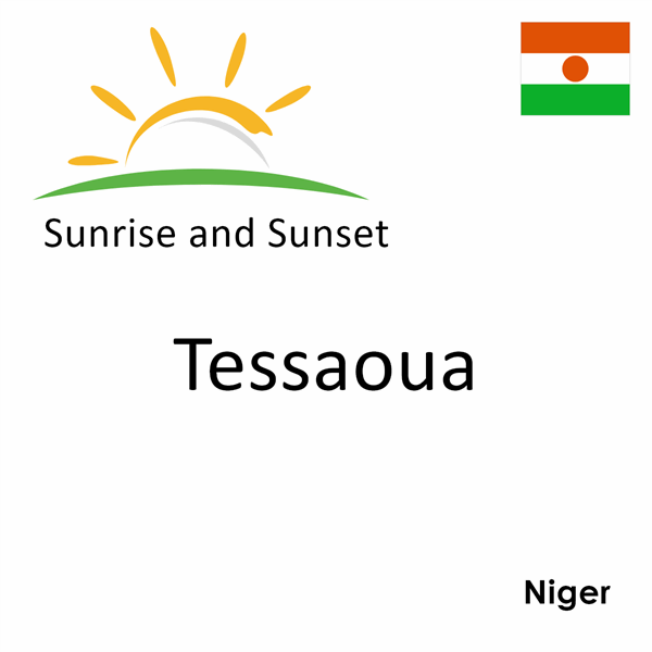 Sunrise and sunset times for Tessaoua, Niger
