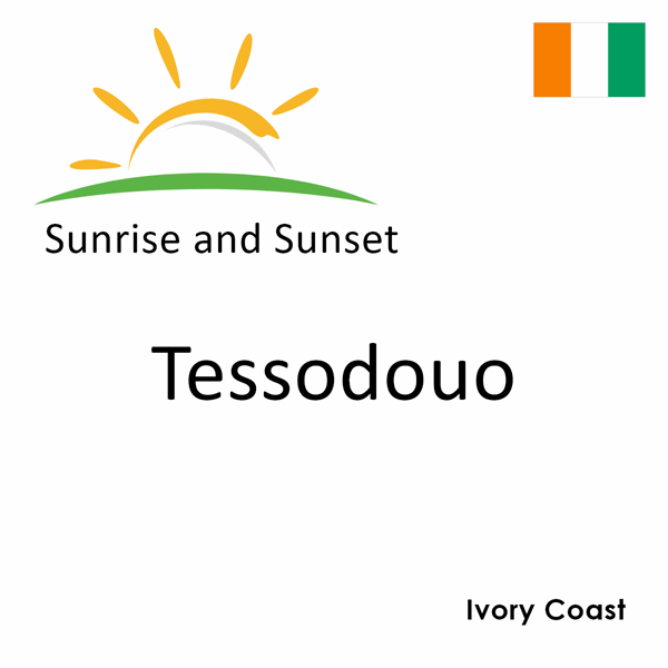 Sunrise and sunset times for Tessodouo, Ivory Coast