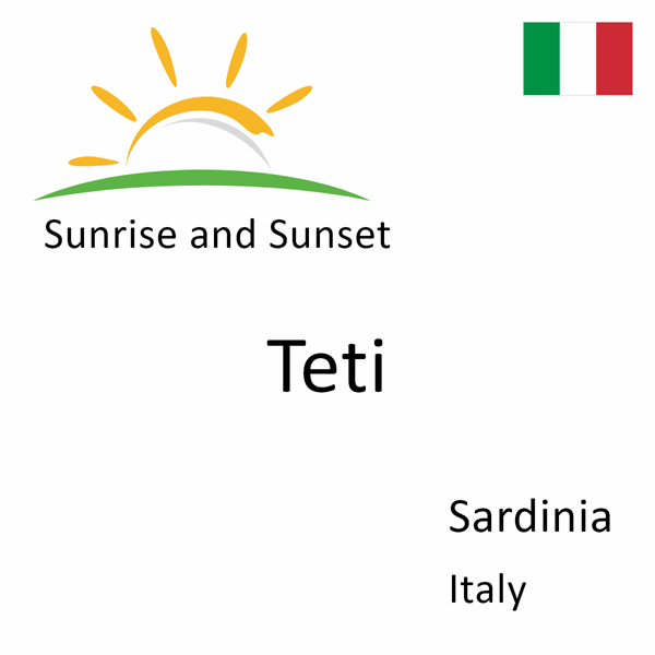 Sunrise and sunset times for Teti, Sardinia, Italy