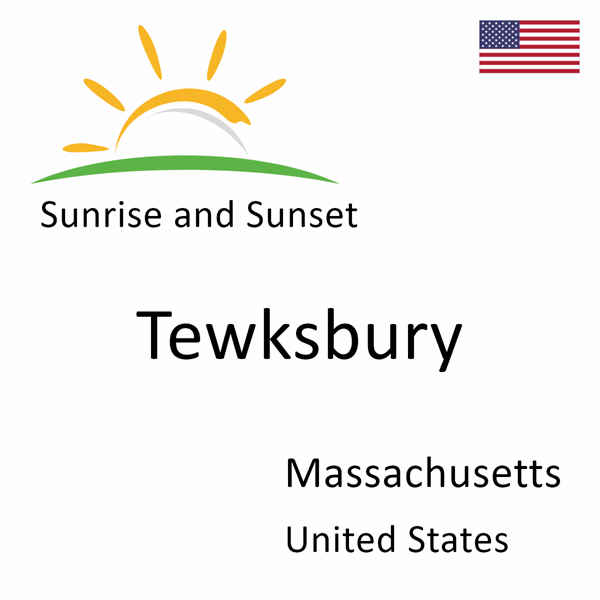 Sunrise and sunset times for Tewksbury, Massachusetts, United States