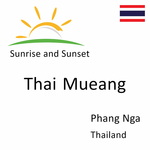Sunrise and sunset times for Thai Mueang, Phang Nga, Thailand