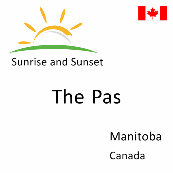Sunrise and sunset times for The Pas, Manitoba, Canada