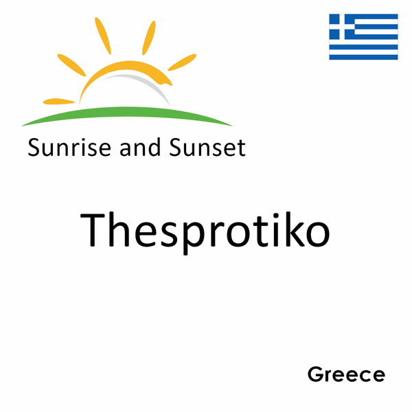 Sunrise and sunset times for Thesprotiko, Greece