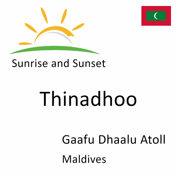 Sunrise and sunset times for Thinadhoo, Gaafu Dhaalu Atoll, Maldives