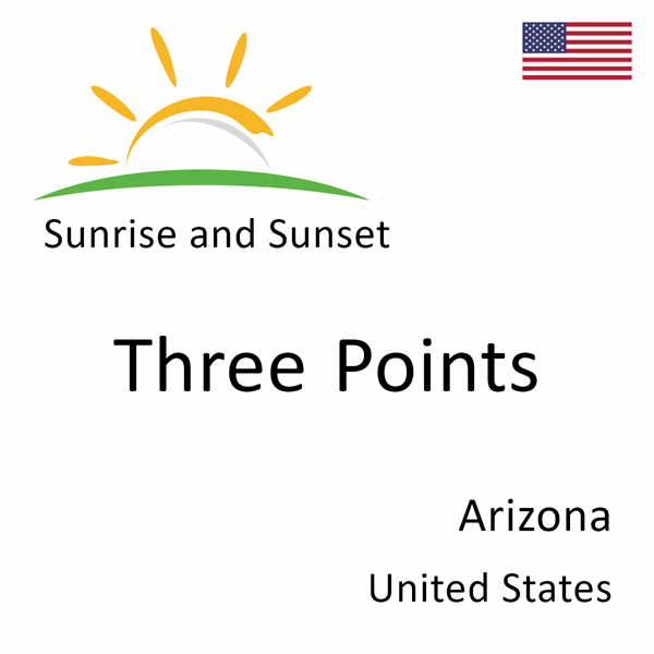 Sunrise and sunset times for Three Points, Arizona, United States