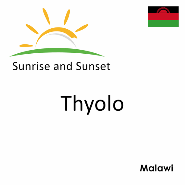Sunrise and sunset times for Thyolo, Malawi