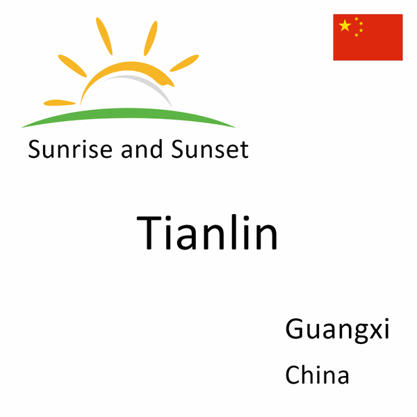 Sunrise and sunset times for Tianlin, Guangxi, China