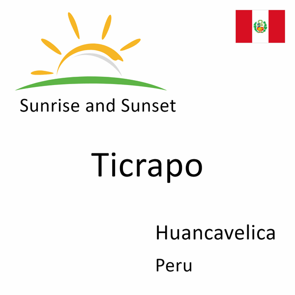 Sunrise and sunset times for Ticrapo, Huancavelica, Peru