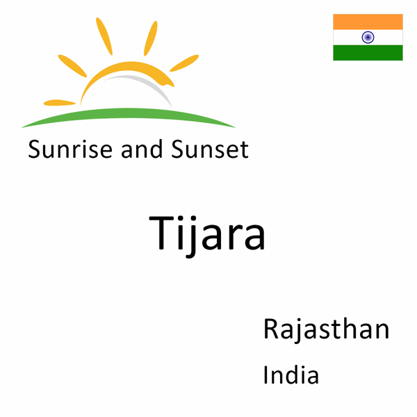 Sunrise and sunset times for Tijara, Rajasthan, India