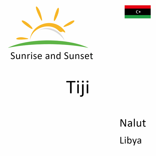 Sunrise and sunset times for Tiji, Nalut, Libya
