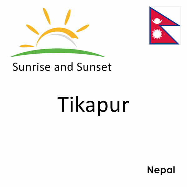 Sunrise and sunset times for Tikapur, Nepal