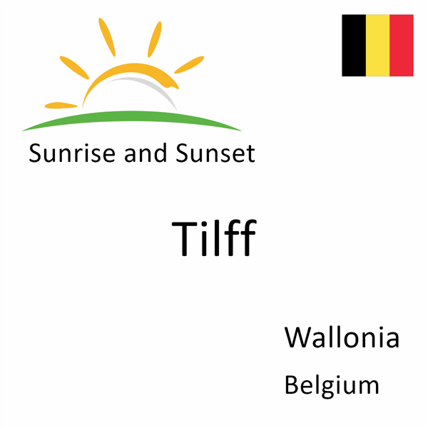 Sunrise and sunset times for Tilff, Wallonia, Belgium