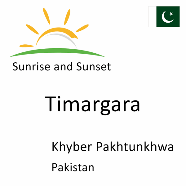Sunrise and sunset times for Timargara, Khyber Pakhtunkhwa, Pakistan