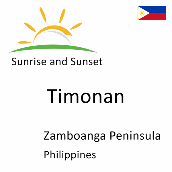 Sunrise and sunset times for Timonan, Zamboanga Peninsula, Philippines