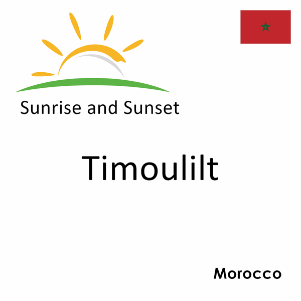 Sunrise and sunset times for Timoulilt, Morocco