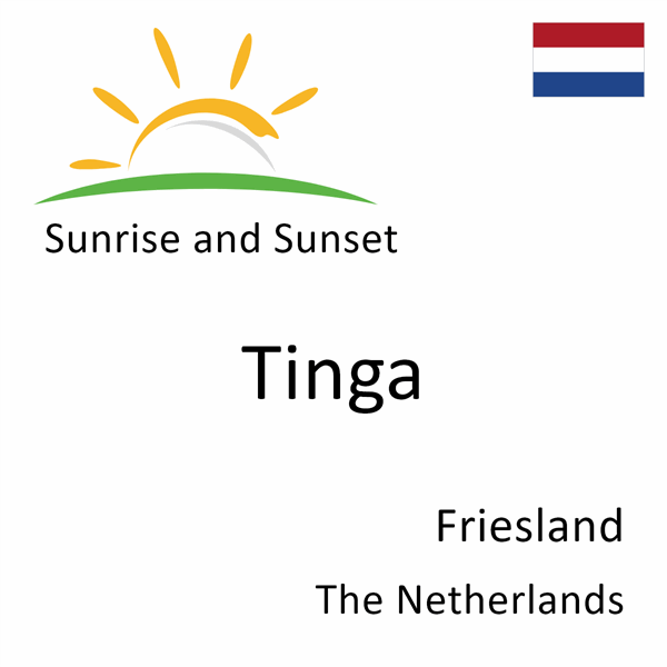 Sunrise and sunset times for Tinga, Friesland, The Netherlands