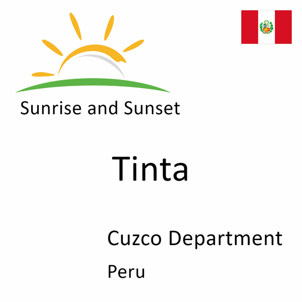 Sunrise and sunset times for Tinta, Cuzco Department, Peru