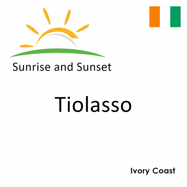 Sunrise and sunset times for Tiolasso, Ivory Coast