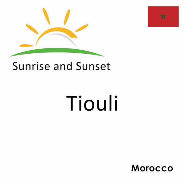 Sunrise and sunset times for Tiouli, Morocco