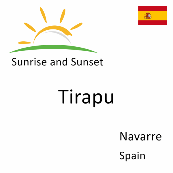 Sunrise and sunset times for Tirapu, Navarre, Spain