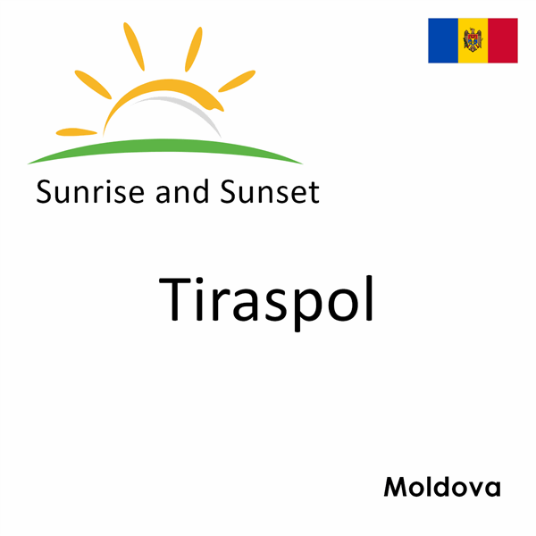 Sunrise and sunset times for Tiraspol, Moldova