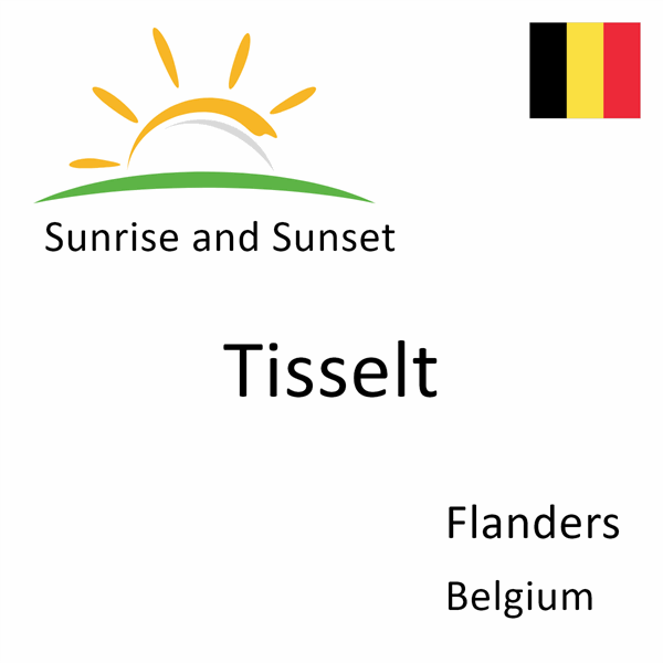 Sunrise and sunset times for Tisselt, Flanders, Belgium