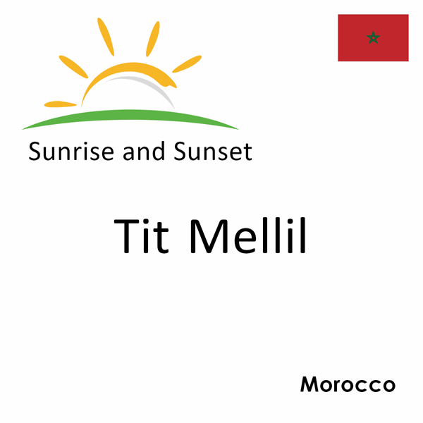 Sunrise and sunset times for Tit Mellil, Morocco