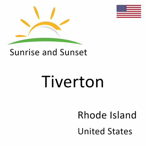 Sunrise and sunset times for Tiverton, Rhode Island, United States